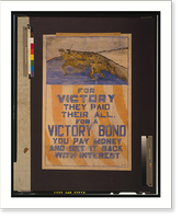 For victory they paid their all. For a Victory Bond you pay money and get it back with interest.R.L.B, Vintage Wall Art