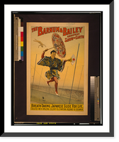 Historic Framed Print, The Barnum & Bailey greatest show on earth Breath-taking Japanese slide for life.The Strobridge Litho. Co., Cincinnati & New York.,  17-7/8" x 21-7/8"