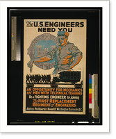 Historic Framed Print, The U.S. Engineers need you.George Carlson.,  17-7/8" x 21-7/8"