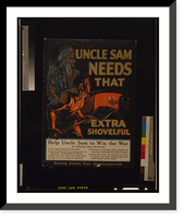Historic Framed Print, Uncle Sam needs that extra shovelful.F. Sindelar. - 2,  17-7/8" x 21-7/8"