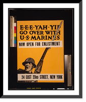 E-e-e-yah-yip Go over with U.S. Marines. - 3, Historic Reproduction