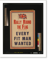 Rally round the flag. Every fit man wanted.H.T. & Co, Vintage Print