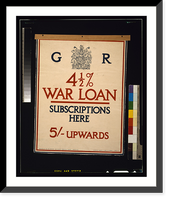 Historic Framed Print, 4 1/2% war loan subscriptions here.printed by Roberts & Leete Ltd., London.,  17-7/8" x 21-7/8" Historic Framed Print, 4 1/2% war loan subscriptions here.printed by Roberts & Leete Ltd., London.,  17-7/8" x 21-7/8"