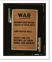 War. Britons have never failed in their duty and never will. Enlist for the defence of your homes and country, Vintage Poster