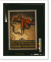 Historic Framed Print, Bayern, der Bolshewik geht um! Hinaus mit ihm am Wahltag!,  17-7/8" x 21-7/8"