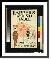 Harper's round table, interscholastic sport, Antique Poster