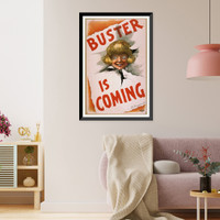 Historic Framed Print, Buster is coming,  17-7/8" x 21-7/8"