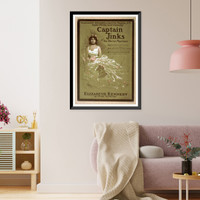 Historic Framed Print, Captain Jinks of the Horse Marines as presented 200 nights at Garrick Theatre N.Y. : Clyde Fitchs best comedy.,  17-7/8" x 21-7/8"