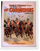 Historic Framed Print, Charles Frohman presents a new play The conquerors by Paul M. Potter.,  17-7/8" x 21-7/8"