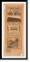 Historic Framed Print, J.W. Johnsons Old Reliable Virginia Minstrels the show that is different.,  17-7/8" x 21-7/8" Historic Framed Print, J.W. Johnsons Old Reliable Virginia Minstrels the show that is different.,  17-7/8" x 21-7/8"