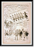 Historic Framed Print, Third and best edition of the big fun show Who is who,  17-7/8" x 21-7/8"