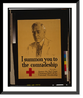 I summon you to the comradeship - Woodrow Wilson Answer the Red Cross Christmas roll call for universal membership.Mielziner LM monogram 1918, Historic Print