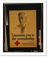 I summon you to the comradeship - Woodrow Wilson Answer the Red Cross Christmas roll call for universal membership.Mielziner LM monogram 1918, Historic Print