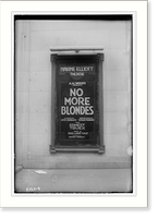 Historic Framed Print, Max. Elliott Theater marquee: "No More Blondes",  17-7/8" x 21-7/8"