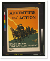 Historic Framed Print, Adventure and action Enlist in the field artillery U.S. Army.Harry S. Mueller Major Infantry.,  17-7/8" x 21-7/8"