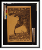 Save the Serbians from cholera. Boardman Robinson, Historic Reproduction