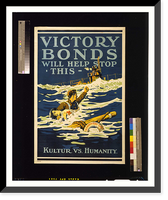 Historic Framed Print, Victory Bonds will help stop this. Kulture vs. humanity,  17-7/8" x 21-7/8"