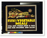 Historic Framed Print, Fish  vegetable meals will save wheat meat  fats for our soldiers and allies,  17-7/8" x 21-7/8"