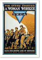 For every fighter a woman worker Y.W.C.A. : Back our second line of defence.Ernest Hamlin Baker. Classic, Antique Poster