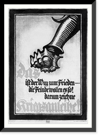 Das ist der Weg zum Frieden . die Feinde wollen es so! Darum zeiche Kriegsanleihe!. Bernhard. - 2 Classic, Historic Print