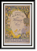 Grande kermesse des fleurs 19 et 20 mai 1918. A lHocirctel de Ville de Bordeaux. Au profit des oeuvres de guerre et de lenfance Classic, Vintage Print