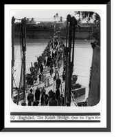 Historic Framed Print, Baghdad. The Katah Bridge. Over the Tigris River,  17-7/8" x 21-7/8"