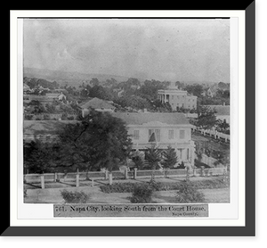 Historic Framed Print, Napa City, looking South from the Court House - Napa County,  17-7/8" x 21-7/8"