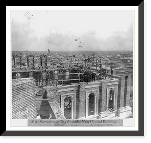 Historic Framed Print, Sacramento City from the New Capitol Building looking Northeast,  17-7/8" x 21-7/8"