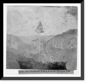 Historic Framed Print, The Yosemite Valley, from the Mariposa Trail- Mariposa County,  17-7/8" x 21-7/8"