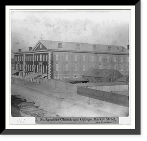 St. Ignatius Church and College, Market Street, San Francisco, Antique Print