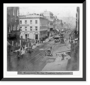 Historic Framed Print, Montgomery Street, San Francisco, Instantaneous,  17-7/8" x 21-7/8"