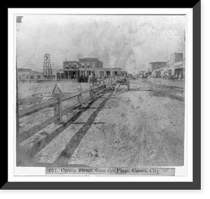 Historic Framed Print, Carson Street, from the Plaza, Carson City,  17-7/8" x 21-7/8"