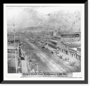 Market Street, from Montgomery to the Bay, San Francisco, Antique Poster