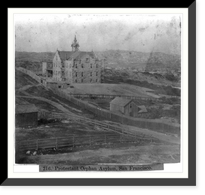 Protestant Orphan Asylum, San Francisco, Antique Wall Art