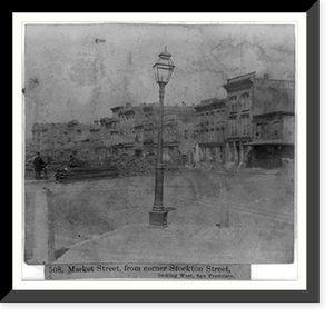 Market Street, from corner Stockton Street, looking West, San Francisco Classic, Antique Wall Art