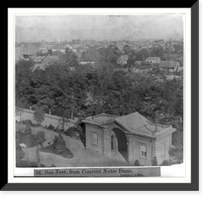 San Jos&eacute;, from Convent Notre Dame, looking South, Vintage Wall Art