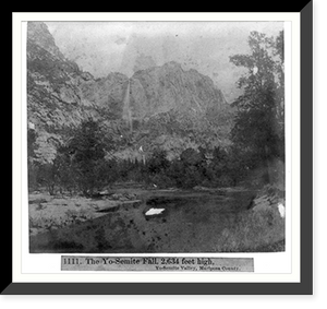 Historic Framed Print, The Yosemite Fall, 2,634 feet high, Yosemite Valley Mariposa County,  17-7/8" x 21-7/8"