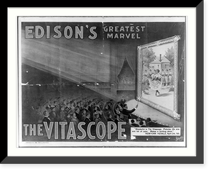 Historic Framed Print, Edison's greatest marvel. The Vitascope - 2,  17-7/8" x 21-7/8"