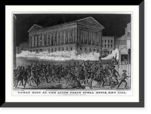 Great riot at the Astor Place Opera House, New York: on thursday evening May 10th 1849 Classic, Vintage Wall Art