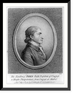 His excellency John Jay, president of congress & minister plenipotentiary from congress at Madrid.B.B.E, Historic Reproduction
