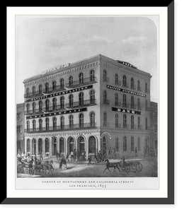 Historic Framed Print, [Cal. - San Francisco] Corner of Montgomery and Calif. Streets, San Francisco, 1853,  17-7/8" x 21-7/8"