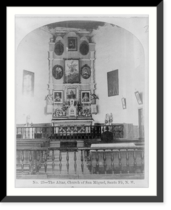 The Altar, Church of San Miguel, Santa F&eacute;, N.M, Antique Wall Art