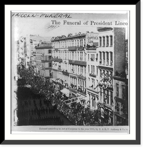 Historic Framed Print, The Funeral of President Lincoln, New-York, April 25th, 1865 - 4,  17-7/8" x 21-7/8"