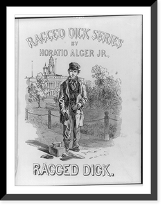 Ragged Dick by Horatio Alger, Jr. (Boston, Loring, 1868): Title page, illus. of Ragged Dick, bootblack"", Antique Print