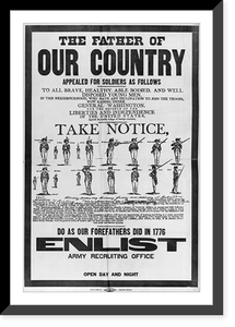 Historic Framed Print, The father of our country appealed for soldiers as follows [...] Do as our forefathers did in 1776. Enlist. Army recruiting office open day and night.,  17-7/8" x 21-7/8"