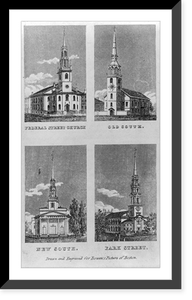 4 churches: Federal Street Church, Old South Church, New South Church, Park Street Church, Historic Reproduction