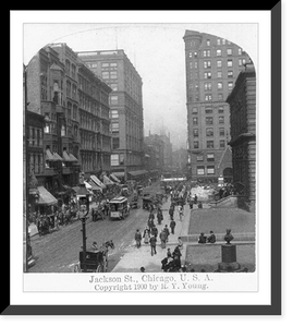 Historic Framed Print, Chicago, Ill. - Jackson Street,  17-7/8" x 21-7/8"