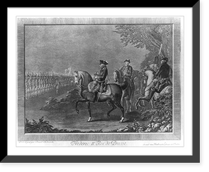 Historic Framed Print, Frederic II. Roi de Prusse,  17-7/8" x 21-7/8"