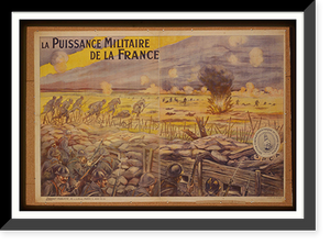 Historic Framed Print, La puissance militaire de la France - 2,  17-7/8" x 21-7/8"