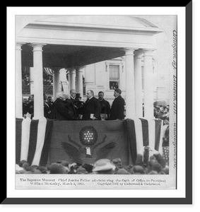 Historic Framed Print, The supreme moment, Chief Justice Fuller administering the Oath of Office to Pres. William McKinley, March 4, 1901.,  17-7/8" x 21-7/8" Historic Framed Print, The supreme moment, Chief Justice Fuller administering the Oath of Office to Pres. William McKinley, March 4, 1901.,  17-7/8" x 21-7/8"